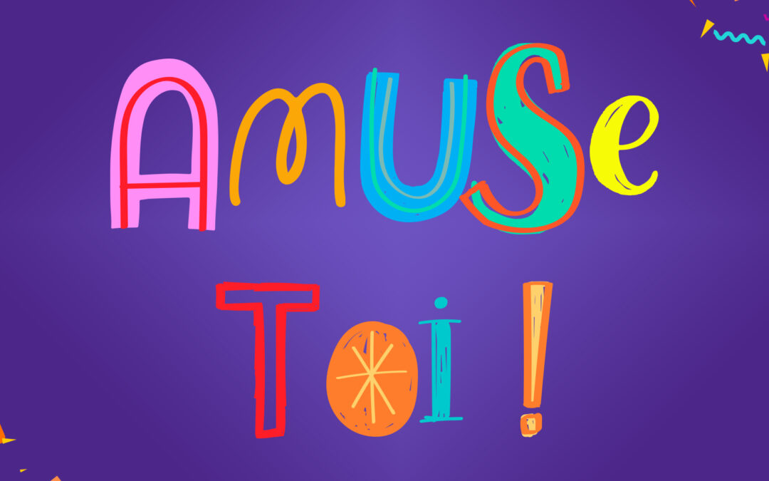 Amuse toi ↴