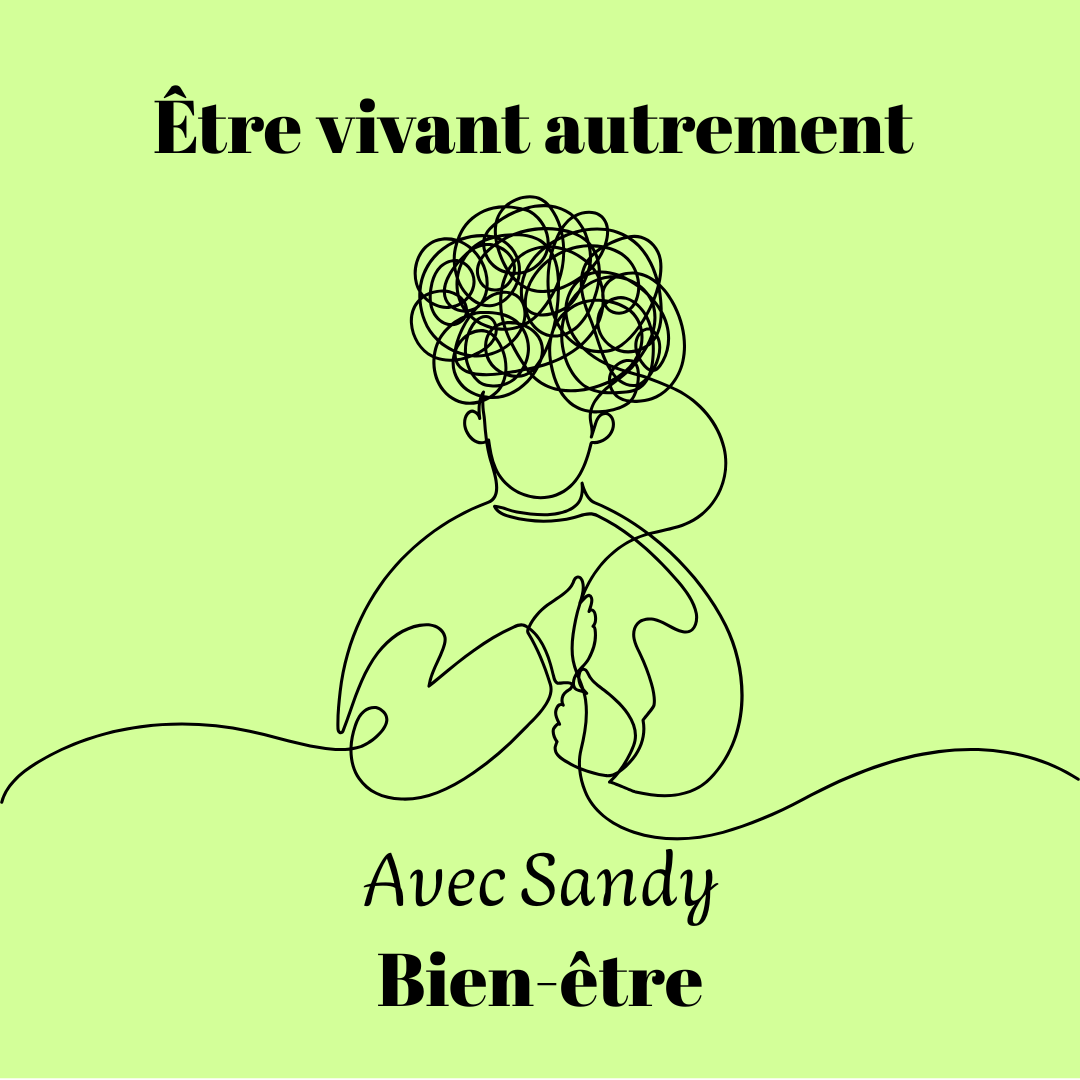 Etre vivant autrement avec Sandy