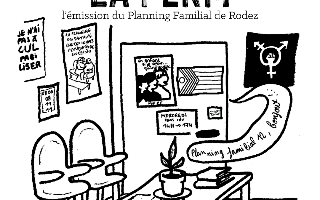 La Perm, l&rsquo;émission du Planning Familial de Rodez  ↴