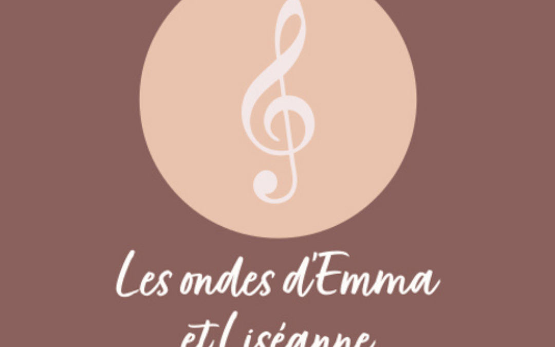 Les Ondes d&rsquo;Emma et Liséanne  ↴